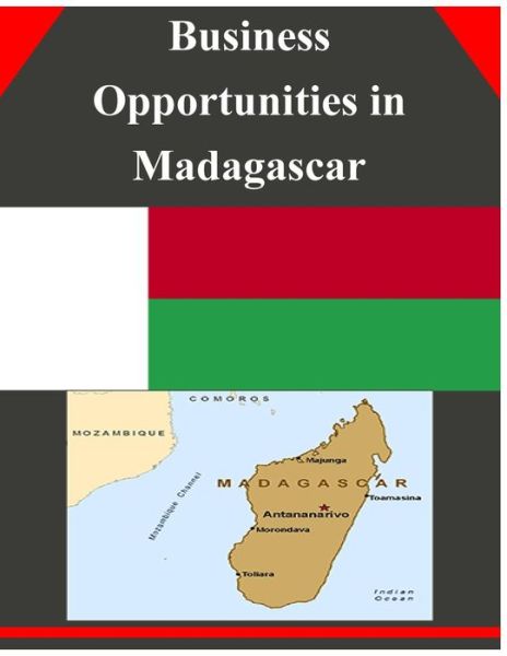 Cover for U.s. Department of Commerce · Business Opportunities in Madagascar (Paperback Book) (2014)