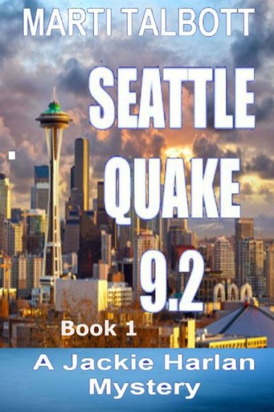 Cover for Marti Talbott · Seattle Quake 9.2 (Paperback Book) (2014)