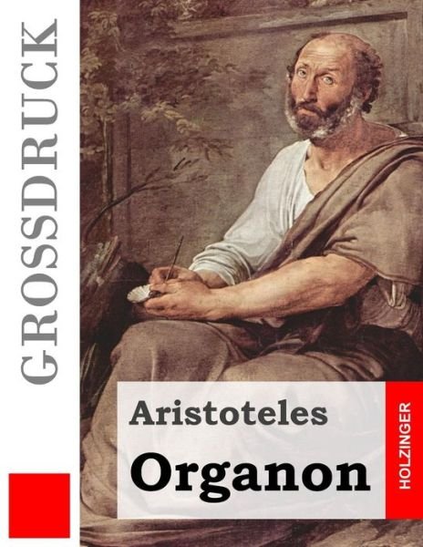 Cover for Aristotle · Organon (Grossdruck) (Paperback Bog) (2014)