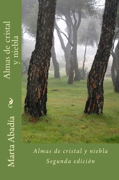 Cover for Marta Abadia · Almas De Cristal Y Niebla (Pocketbok) (2014)