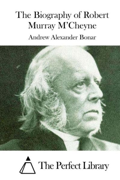 Cover for Andrew Alexander Bonar · The Biography of Robert Murray M'cheyne (Paperback Book) (2015)