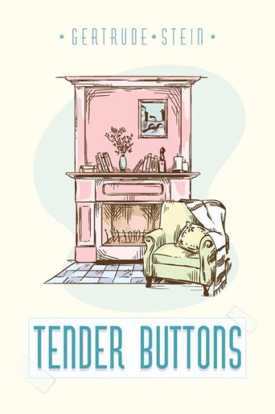 Cover for Gertrude Stein · Tender Buttons (Paperback Bog) (2015)