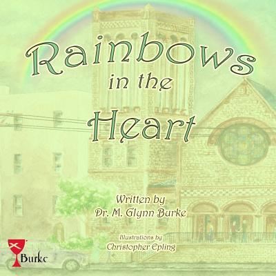 Cover for M Glynn Burke · Rainbows In The Heart (Paperback Book) (2016)