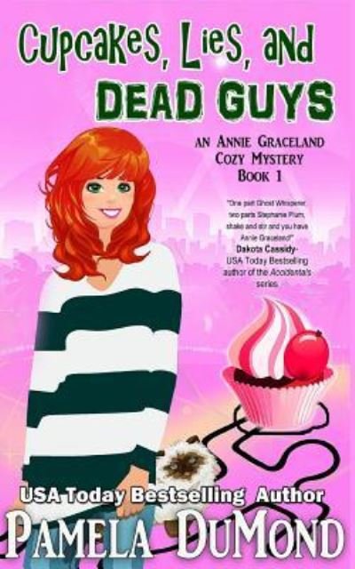 Cover for Pamela Dumond · Cupcakes, Lies, and Dead Guys (Taschenbuch) (2015)