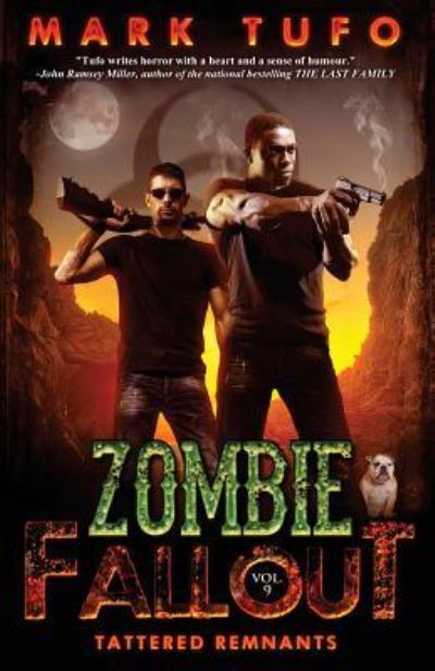 Zombie Fallout 9 : Tattered Remnants - Mark Tufo - Books - CreateSpace Independent Publishing Platf - 9781517783143 - October 11, 2015