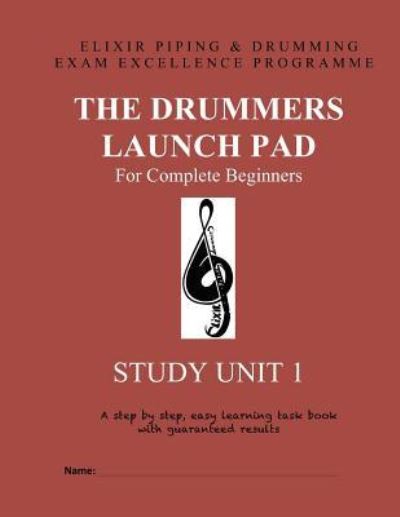 Cover for Elixir Piping and Drumming · The Drummers Launch Pad (Paperback Book) (2016)