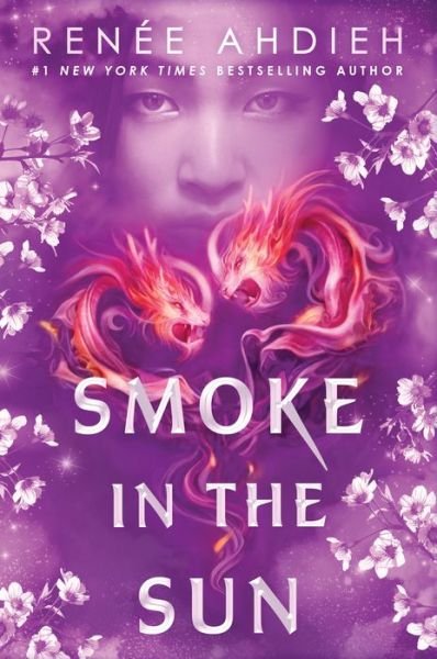 Cover for Renée Ahdieh · Smoke in the Sun - Flame in the Mist (Bok) (2018)