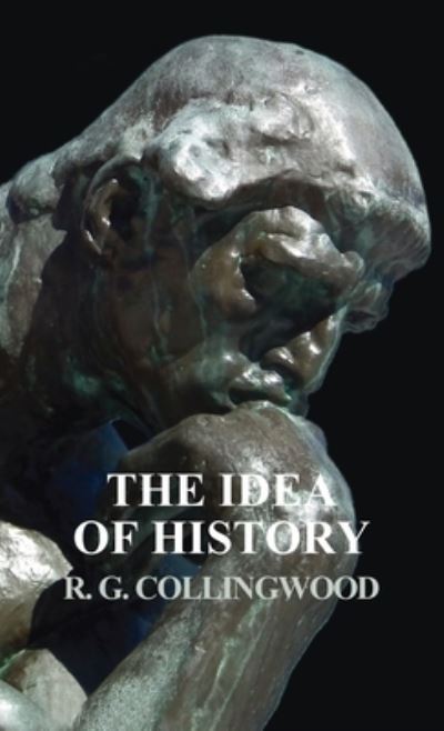 Cover for R G Collingwood · Idea of History (Hardcover Book) (2018)