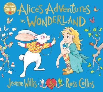 Cover for Jeanne Willis · Alice's Adventures in Wonderland (Paperback Bog) (2021)