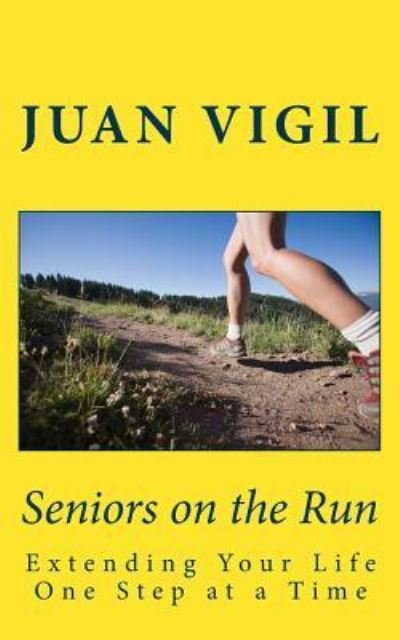 J Vigil · Seniors on the Run (Paperback Bog) (2016)