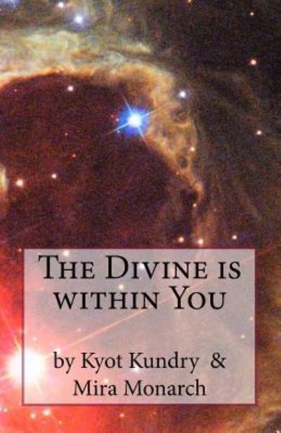 Cover for Mira Monarch · The Divine is within You (Paperback Book) (2016)