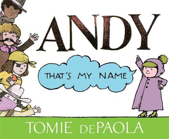 Cover for Tomie Depaola · Andy, That's My Name (Paperback Book) (2019)