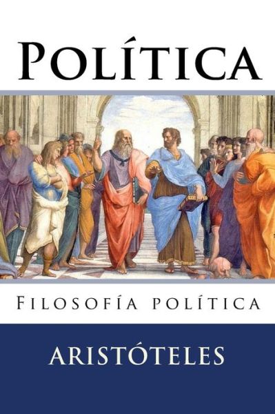 Cover for Aristoteles · Politica Filosofia Politica (Paperback Book) (2016)