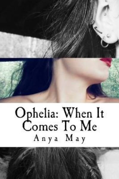 Cover for Anya E May · Ophelia (Pocketbok) (2016)