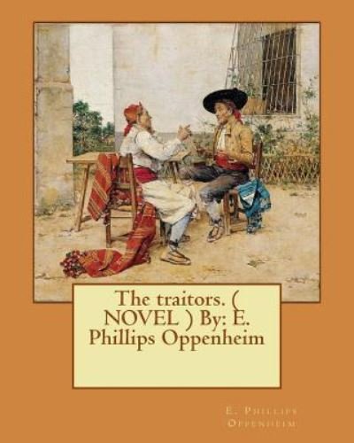 Cover for E. Phillips Oppenheim · The traitors.  By (Paperback Bog) (2017)