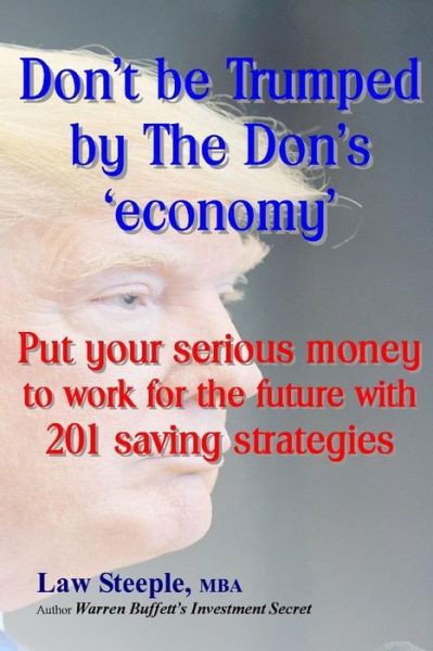 Cover for Law Steele Mba · Dont be Trumped by The Don's 'economy' (Taschenbuch) (2017)