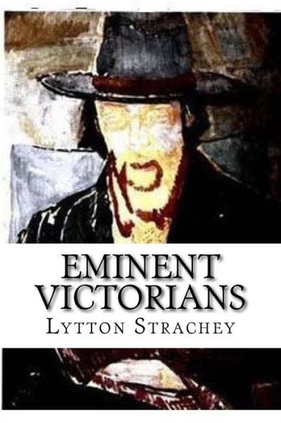 Cover for Lytton Strachey · Eminent Victorians (Paperback Book) (2017)