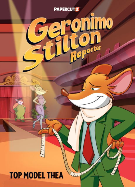 Cover for Geronimo Stilton · Geronimo Stilton Reporter Vol. 17: Top Model Thea (Hardcover Book) (2024)