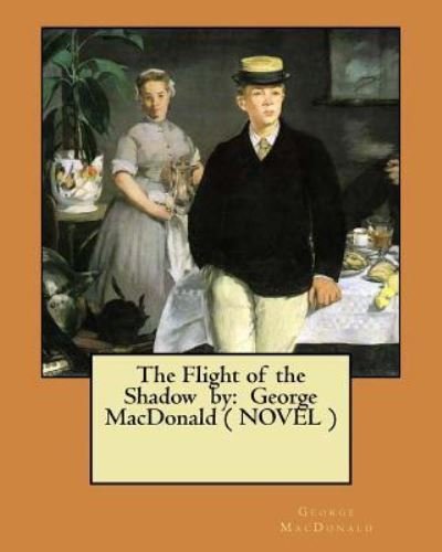 Cover for George MacDonald · The Flight of the Shadow by (Paperback Book) (2017)