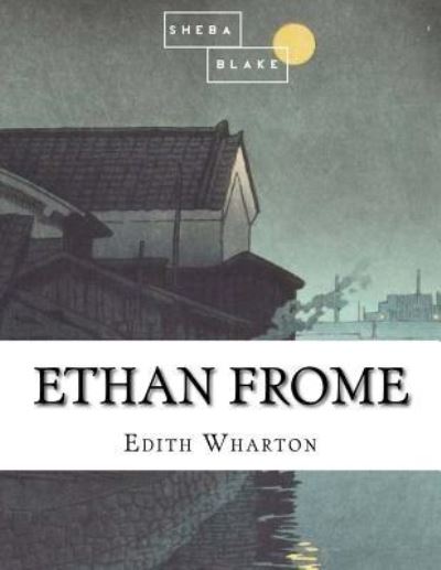 Cover for Edith Wharton · Ethan Frome (Book) (2017)