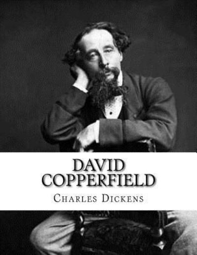 David Copperfield - Dickens - Livros - Createspace Independent Publishing Platf - 9781548457143 - 28 de junho de 2017