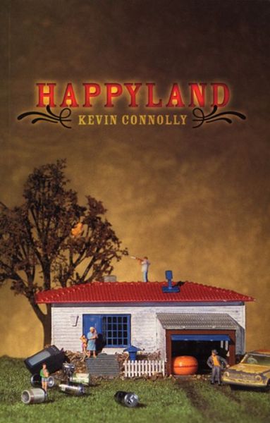 Cover for Kevin Connolly · Happyland (Book) (2002)