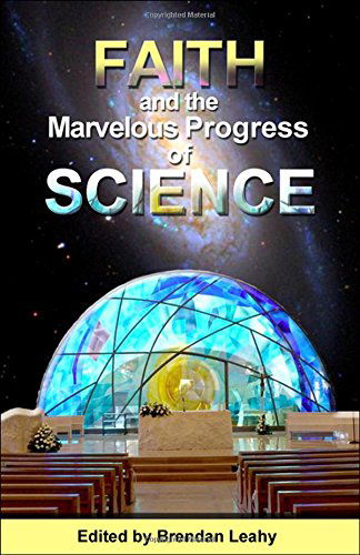 Cover for Brendan Leahy · Faith and the Marvelous Progress of Science (Paperback Book) (2015)