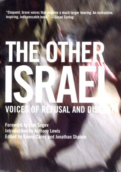 Cover for Roane Carey · The Other Israel: Voices of Refusal and Dissent (Taschenbuch) (2004)