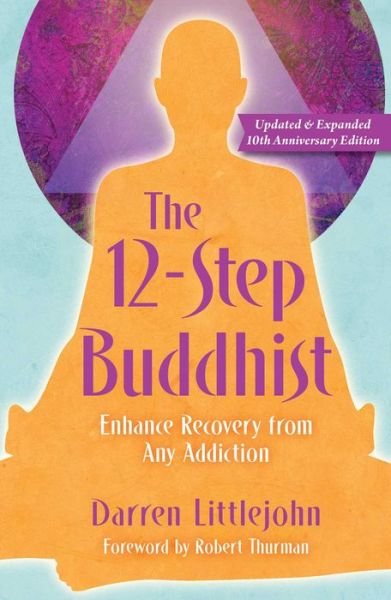 Cover for Darren Littlejohn · The 12-Step Buddhist 10th Anniversary Edition (Paperback Book) (2019)