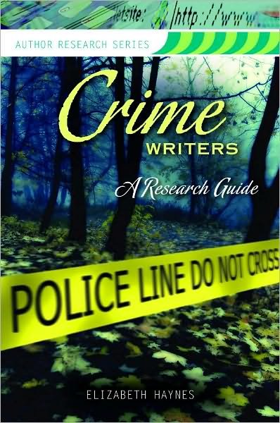 Cover for Elizabeth Haynes · Crime Writers: A Research Guide - Author Research Series (Paperback Book) (2011)