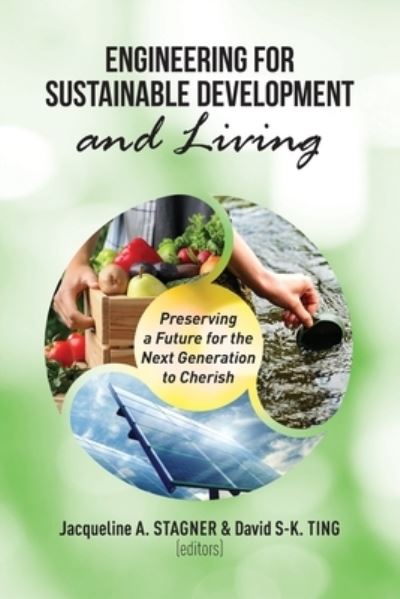 Engineering for Sustainable Development and Living - Jacqueline A Stagner - Books - Brown Walker Press (FL) - 9781599426143 - May 1, 2021