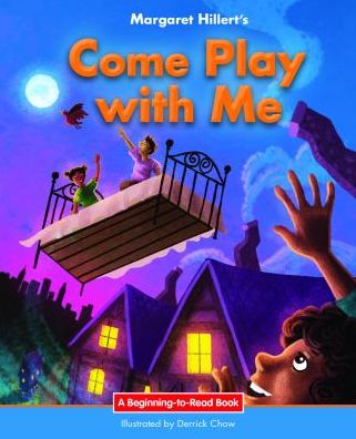 Come Play with Me - Margaret Hillert - Books - Norwood House Press - 9781599538143 - July 15, 2016