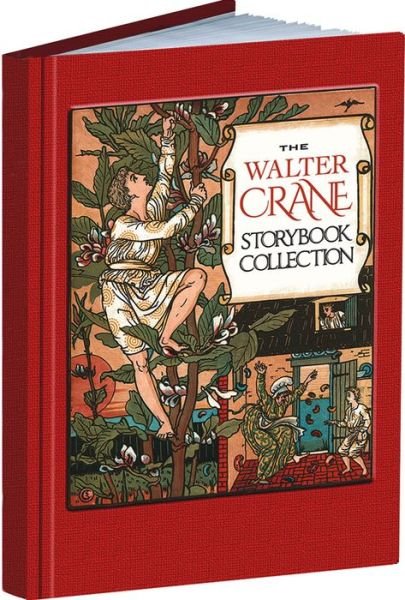 Cover for Walter Crane · The Walter Crane Storybook Collection - Calla Editions (Inbunden Bok) (2017)