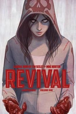 Cover for Tim Seeley · Revival Deluxe Collection Volume 1 - REVIVAL DLX COLL HC (Hardcover Book) (2013)