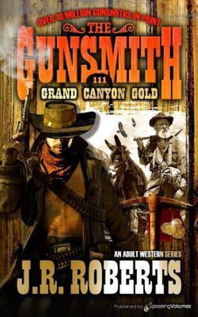 Grand Canyon Gold - J R Roberts - Books - Speaking Volumes - 9781612327143 - March 2, 2016