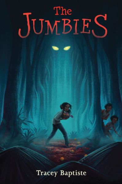 Cover for Tracey Baptiste · The Jumbies (Hardcover bog) (2015)