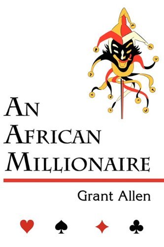 Cover for Grant Allen · An African Millionaire (Mystery Classic) (Paperback Book) (2010)