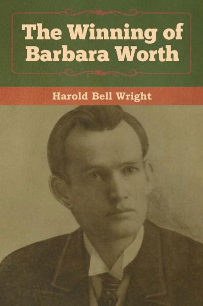 Cover for Harold Bell Wright · The Winning of Barbara Worth (Paperback Book) (2020)