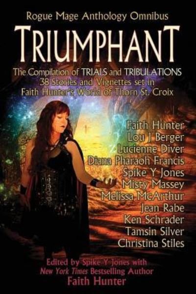 Cover for Faith Hunter · Triumphant Rogue Mage Anthology Omnibus (Paperback Book) (2017)