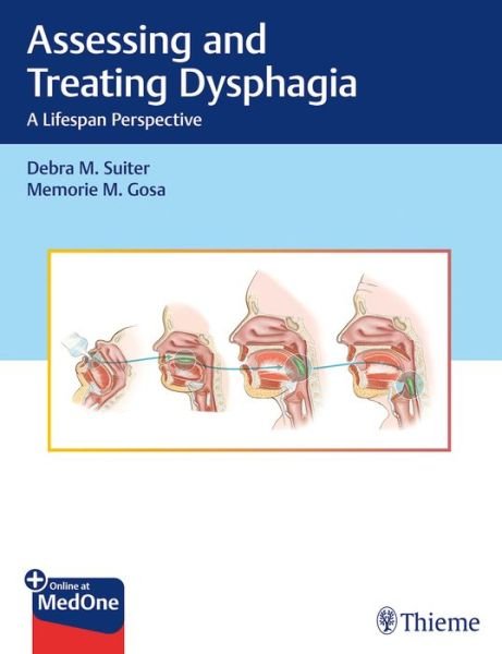 Cover for Debra M. Suiter · Assessing and Treating Dysphagia: A Lifespan Perspective (Buch) (2019)