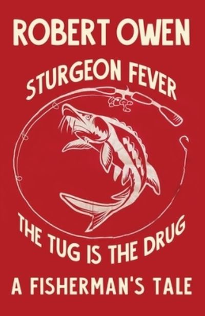 Cover for Robert Owen · Sturgeon Fever (Book) (2023)