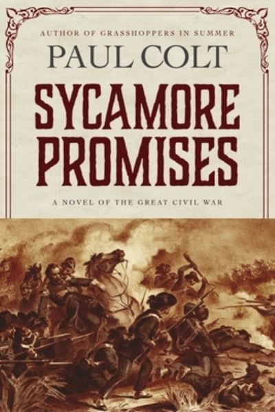 Sycamore Promises - Paul Colt - Books - Oghma Creative Media - 9781633737143 - June 29, 2021
