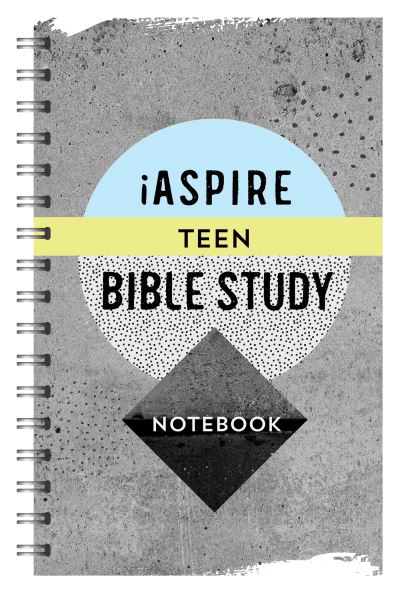 Cover for Kayla Coons · Iaspire Teen Bible Study Notebook (Spiral Book) (2021)