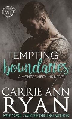 Cover for Carrie Ann Ryan · Tempting Boundaries - Montgomery Ink (Hardcover bog) (2020)
