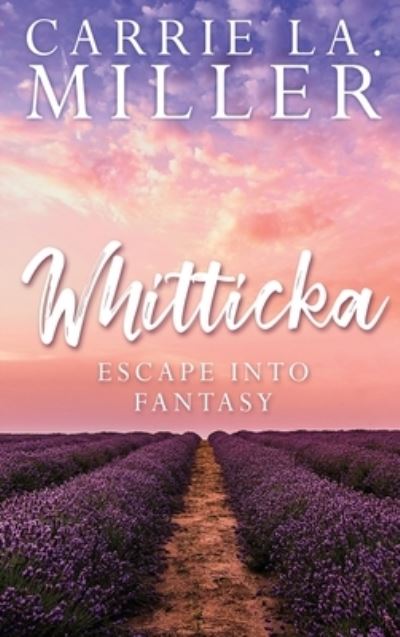 Cover for Carrie LA Miller · Whitticka (Book) (2022)