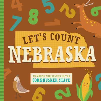 Let's Count Nebraska - Stephanie Miles - Books - Familius LLC - 9781641701143 - March 1, 2019