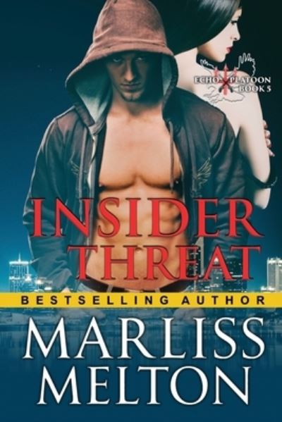 Cover for Marliss Melton · Insider Threat (the Echo Platoon Series, Book 4) (Bok) (2022)