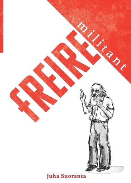 Cover for Juha Suoranta · Militant Freire (Paperback Book) (2021)