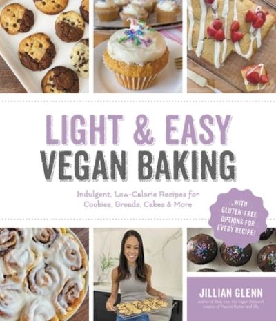 Cover for Jillian Glenn · Light &amp; Easy Vegan Baking: Indulgent, Low-Calorie Recipes for Cookies, Breads, Cakes &amp; More (Paperback Book) (2022)