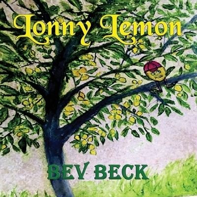 Cover for Bev Beck · Lonny Lemon (Bog) (2020)